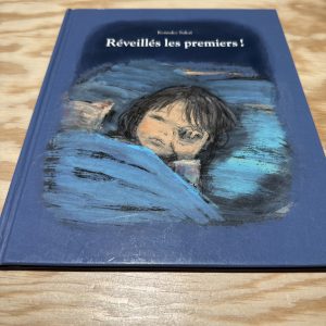 Reveillés les premiers !