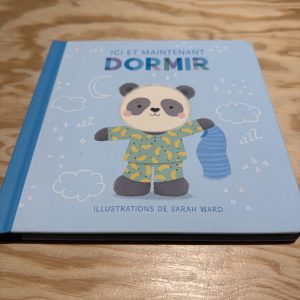 Ici et maintenant Dormir