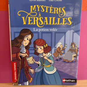 Mystères à Versailles - La potion volée
