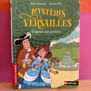 Mystères à Versailles - Urgence aux jardins