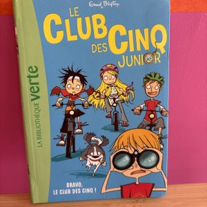 La bibliothèque verte - Le club des cinq junior - Bravo, le club des cinq