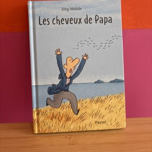 Les cheveux de papa