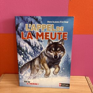 Dans la peau d'un loup - l'appel de la meute