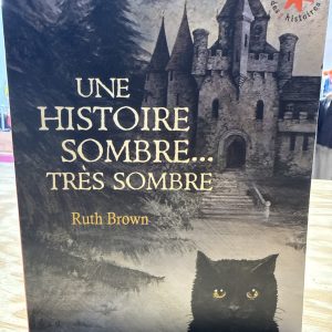Une histoire sombre ... très sombre