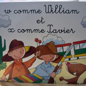 W comme William et X comme Xavier Hachette Mes premiers pas vers la lecture
