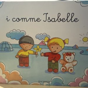 I comme Isabelle Hachette Mes premiers pas vers la lecture