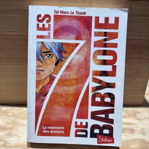 Les 7 de Babylone - La mémoire des anciens