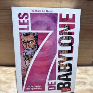 Les 7 de Babylone - Le Serment des Spartiates