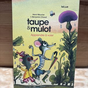 Taupe & Mulot - Apprendre à voler