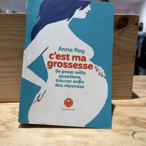 C'est ma grossesse
