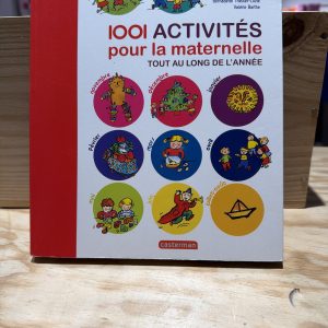 1001 Activités pour la maternelle
