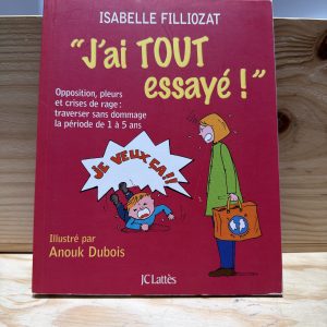 "J'ai tout essayé"